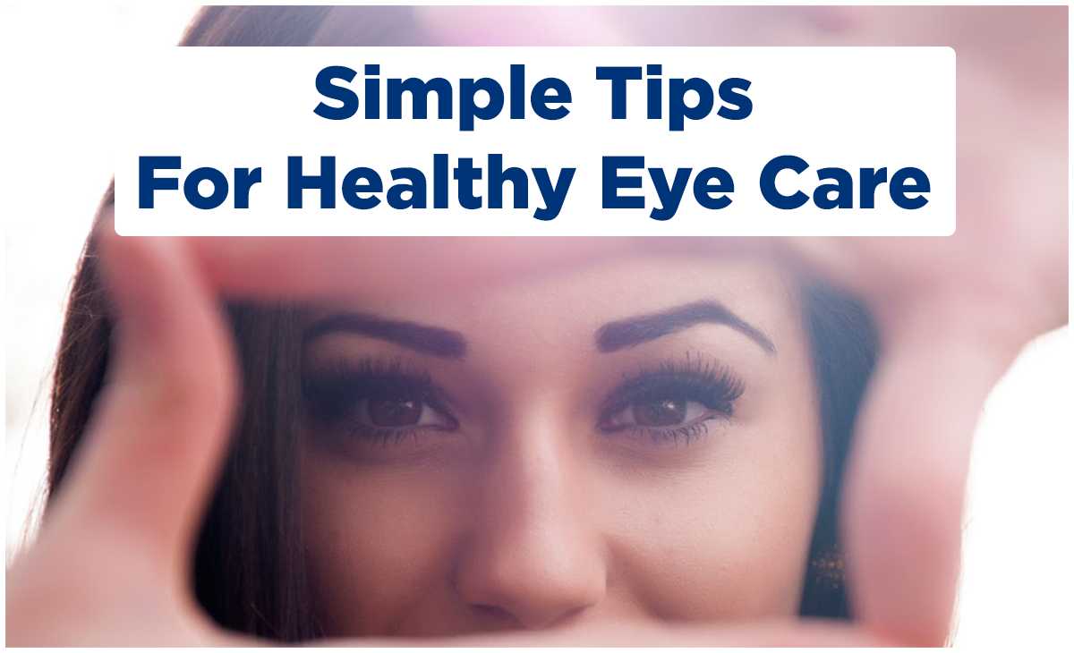 Simple Tips for Healthy Eye Care